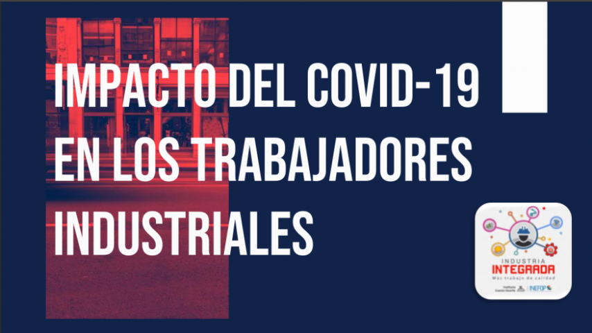 Resultados de la encuesta “Impacto del COVID-19 en la situación de los trabajadores industriales”